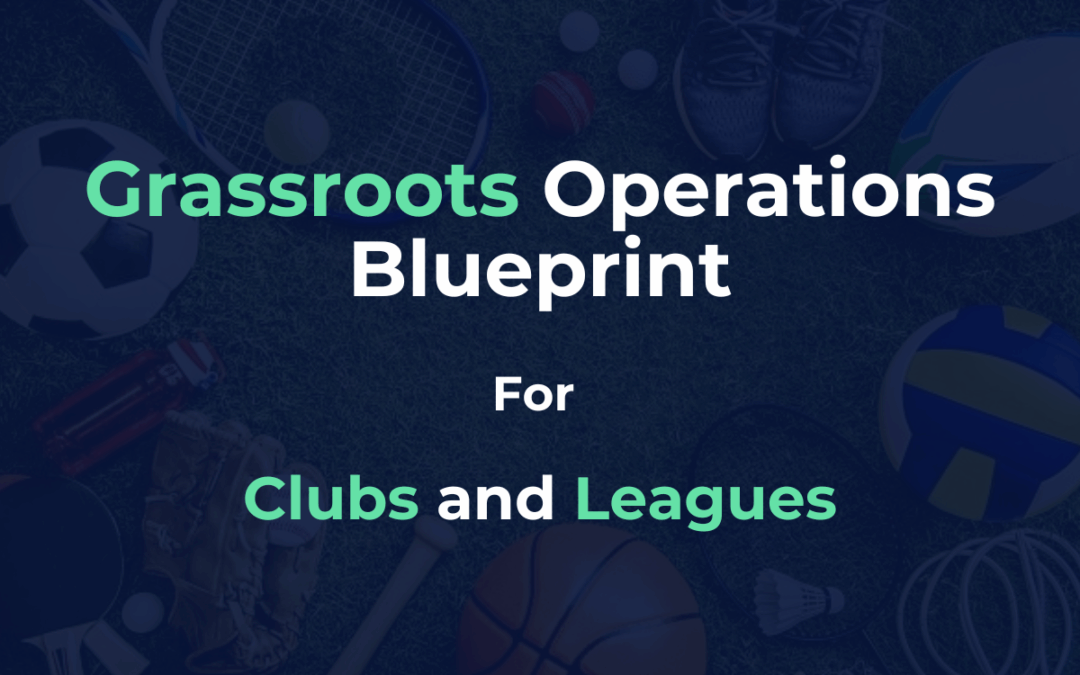 The Grassroots Sport Operations Blueprint